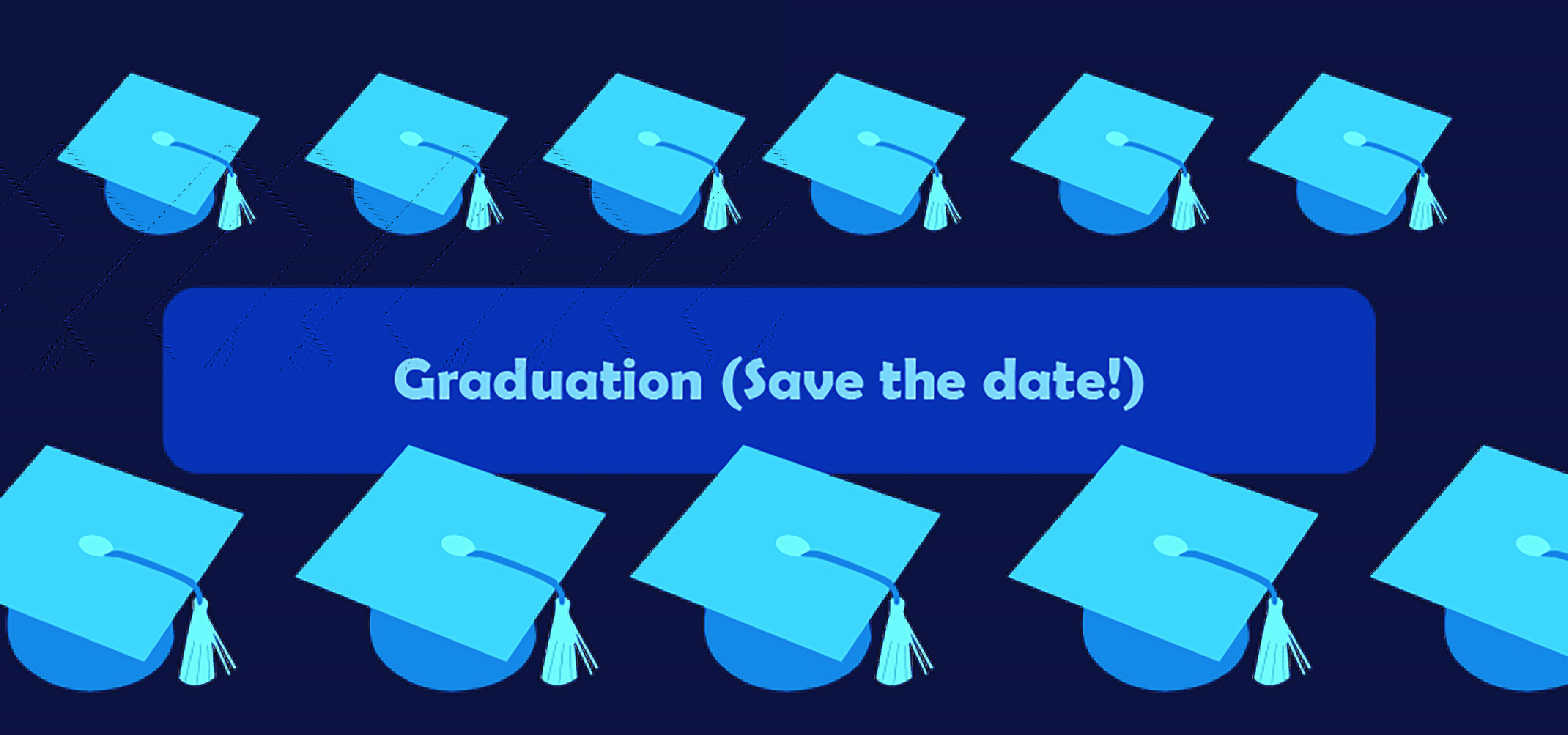 Graduation - Save the Date